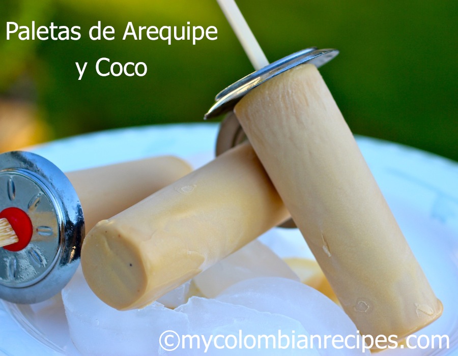 Paletas de Arequipe y Coco (Dulce de Leche and Coconut Popsicles)