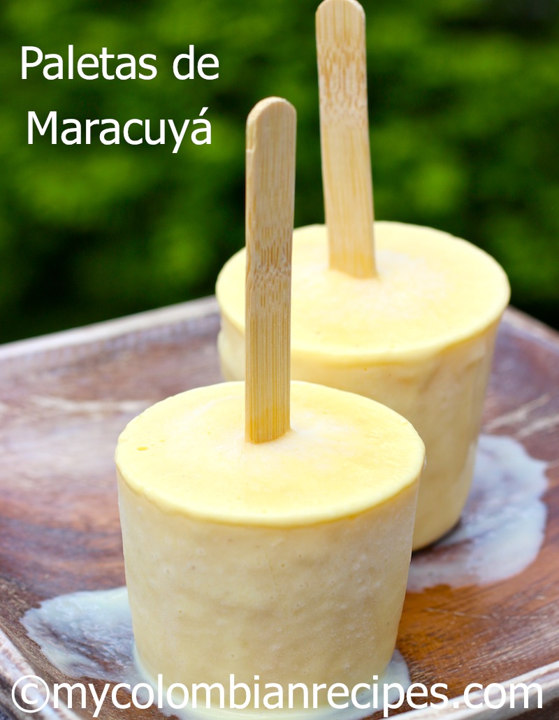 Paletas de Maracuyá (Creamy Passion Fruit Popsicles)